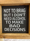 Box Signs-Signs-Willow's Corner-Bad Decisions-Inspired Wings Fashion