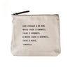 Canvas Zip Bag-cosmetic bag-Sugarboo-Have Courage & Be Kind-Inspired Wings Fashion